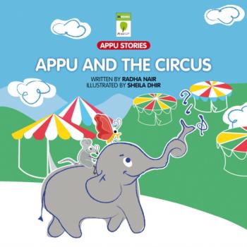 Appu and the circus - Radha Nair 