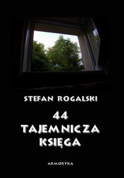 44 â€“ Tajemnicza ksiÄ™ga. ZÅ‚oty rÃ³g - Stefan Rogalski 