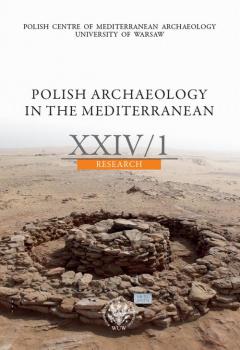 Polish Archaeology in the Mediterranean 24/1 - Praca zbiorowa Polish Archaeology in the Mediterranean. Research