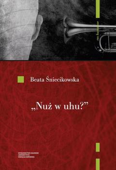 â€žNuÅ¼ w uhuâ€? Koncepcje dÅºwiÄ™ku w poezji polskiego futuryzmu - Beata Åšniecikowska res humanae