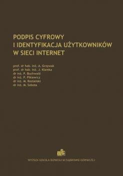 Podpis cyfrowy i identyfikacja uÅ¼ytkownikÃ³w w sieci Internet - Andrzej Grzywak 