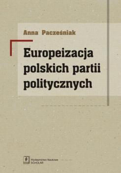 Europeizacja polskich partii politycznych - Anna PaczeÅ›niak 