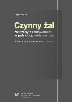 Czynny Å¼al zwiÄ…zany z usiÅ‚owaniem w polskim prawie karnym - Olga Sitarz Prace Naukowe UÅš; Prawo