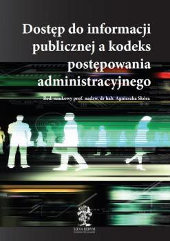 DostÄ™p do informacji publicznej a kodeks postÄ™powania administracyjnego - Agnieszka SkÃ³ra 