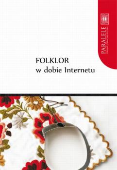 Folklor w dobie Internetu - Piotr Grochowski 