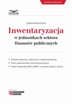 Inwentaryzacja w jednostkach sektora finansÃ³w publicznych - Izabela Motowilczuk 