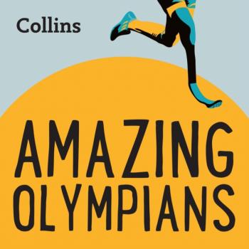 Collins - Amazing Olympians: For ages 7-11 - Various Collins