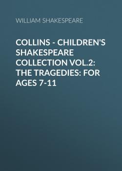 Collins - Children's Shakespeare Collection Vol.2: The Tragedies: For ages 7-11 - ÐžÑ‚ÑÑƒÑ‚ÑÑ‚Ð²ÑƒÐµÑ‚ Collins