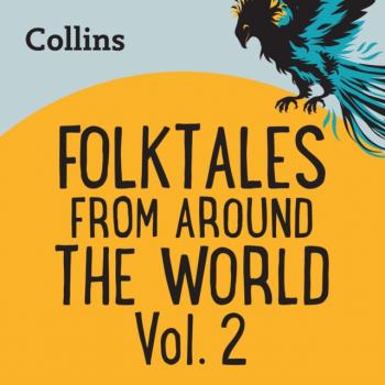 Collins - Folktales From Around the World Vol 2: For ages 7-11 - Various Collins