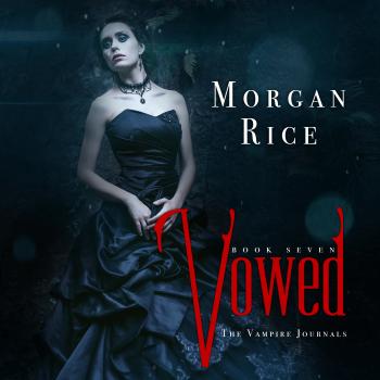 Vowed - Морган Райс The Vampire Journals