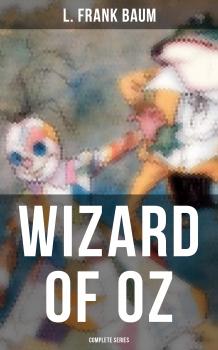 WIZARD OF OZ - Complete Series - L. Frank Baum 