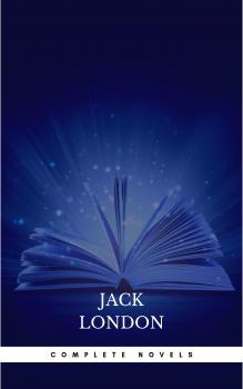Complete Novels - Джек Лондон 