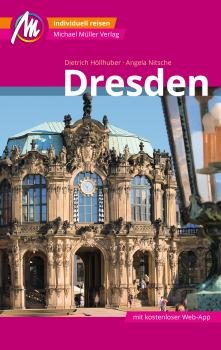 Dresden MM-City Reiseführer Michael Müller Verlag - Dietrich  Hollhuber MM-City