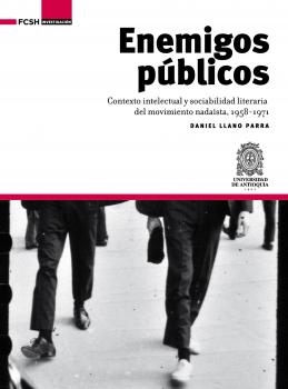 Enemigos públicos - Daniel  Llano Parra Investigación