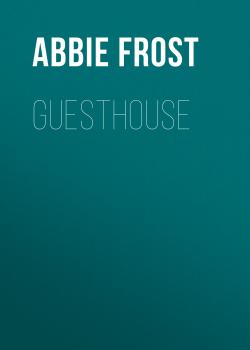 Guesthouse - Abbie Frost 