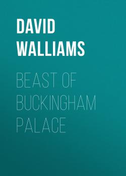 Beast of Buckingham Palace - David Walliams 
