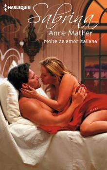 Noite de amor italiana - Anne  Mather Sabrina