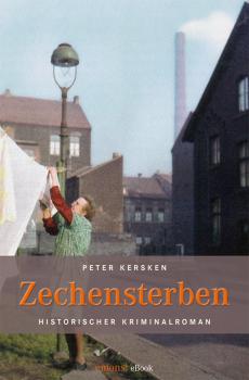 Zechensterben - Peter Kersken Historischer Kriminalroman