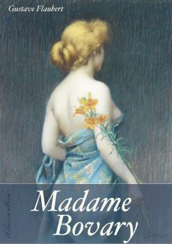 Madame Bovary (Unzensierte deutsche Ausgabe) (Illustriert) - Ð“ÑŽÑÑ‚Ð°Ð² Ð¤Ð»Ð¾Ð±ÐµÑ€ 