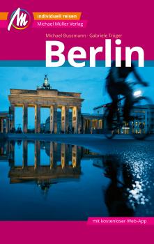 Berlin MM-City ReisefÃ¼hrer Michael MÃ¼ller Verlag - Michael  Bussmann MM-City