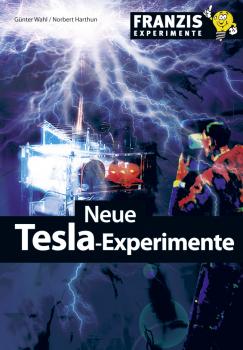 Neue Tesla-Experimente - Gunter  Wahl Experimente
