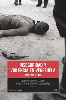 Inseguridad y violencia en Venezuela - Alberto Camardiel Hogueras