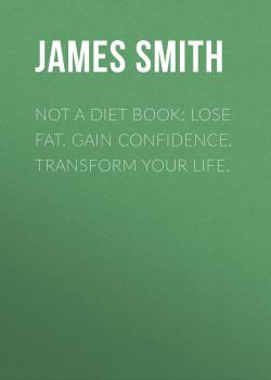 Not a Diet Book - James Smith 