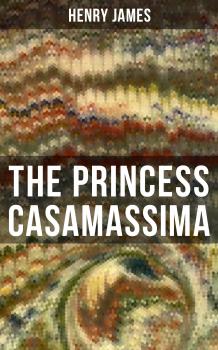 THE PRINCESS CASAMASSIMA - Ð“ÐµÐ½Ñ€Ð¸ Ð”Ð¶ÐµÐ¹Ð¼Ñ 