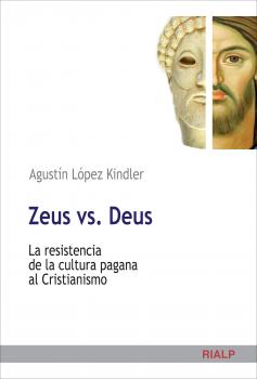 Zeus vs. Deus - AgustÃ­n LÃ³pez Kindler Cuestiones Fundamentales