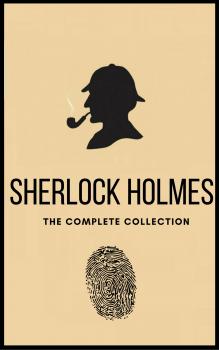 Sherlock Holmes: The Complete Collection - ÐÑ€Ñ‚ÑƒÑ€ ÐšÐ¾Ð½Ð°Ð½ Ð”Ð¾Ð¹Ð» 