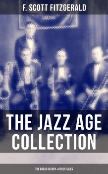 THE JAZZ AGE COLLECTION - The Great Gatsby & Other Tales - Ð¤Ñ€ÑÐ½ÑÐ¸Ñ Ð¡ÐºÐ¾Ñ‚Ñ‚ Ð¤Ð¸Ñ†Ð´Ð¶ÐµÑ€Ð°Ð»ÑŒÐ´ 