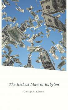 The Richest Man in Babylon (2020 Edition) - George S. Clason 