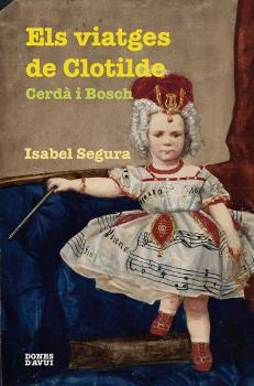 Els viatges de Clotilde Cerdà i Bosch - Isabel Segura Dones