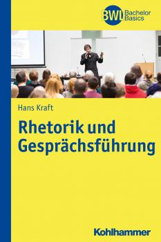 Rhetorik und Gesprächsführung - Hans Kraft 