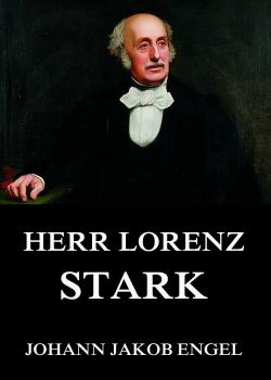 Herr Lorenz Stark - Johann Jakob Engel 