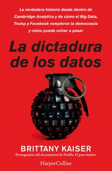 La dictadura de los datos - Brittany Kaiser HarperCollins