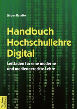 Handbuch Hochschullehre Digital - Jurgen  Handke 