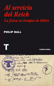 Al servicio del Reich - Philip  Ball Noema