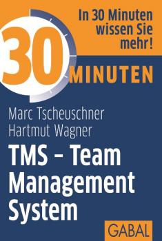 30 Minuten TMS - Team Management System - Hartmut  Wagner 30 Minuten