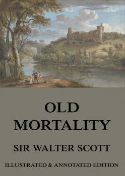 Old Mortality - Вальтер Скотт 