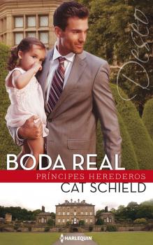 Boda real - Cat Schield Miniserie Deseo