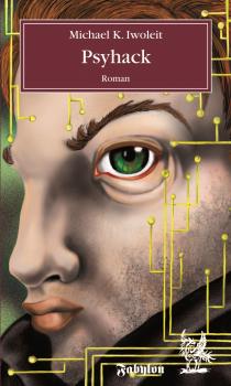 Psyhack - Michael K.  Iwoleit Science Fiction