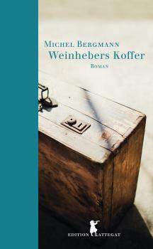 Weinhebers Koffer - Michel  Bergmann Edition Kattegat