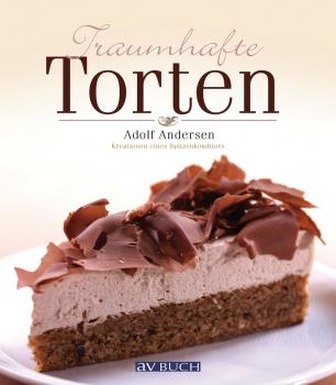 Traumhafte Torten - Adolf Andersen Backen
