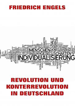 Revolution und Konterrevolution in Deutschland - Friedrich  Engels 