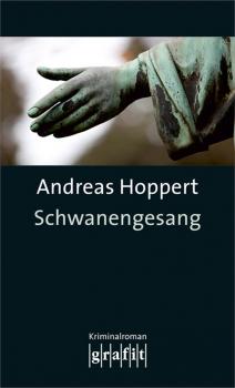 Schwanengesang - Andreas  Hoppert Marc Hagen