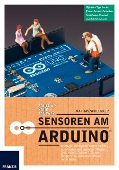 Sensoren am Arduino - Matthias  Schlenker Arduino™ Mikrocontroller