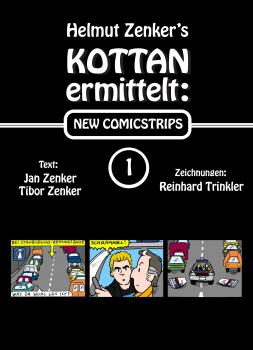 Kottan ermittelt: New Comicstrips 1 - Helmut Zenker Kottan ermittelt: New Comicstrips