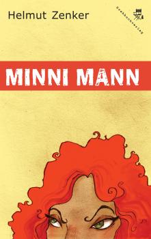 Minni Mann - Helmut Zenker Minni Mann