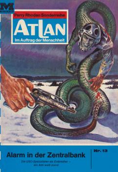 Atlan 13: Alarm in der Zentralbank - Hans Kneifel Atlan classics